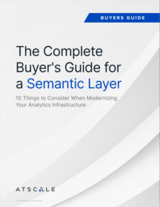 The Complete Buyer's Guide for a Semantic Layer