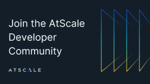 Join AtScale Developer Community Edition