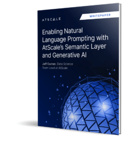 Enable Natural Language Prompting with AtScale’s Semantic Layer and Generative AI