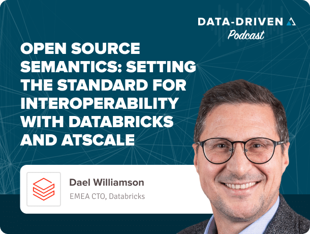 Open Source Semantics: Setting the Standard for Interoperability with Databricks and AtScale