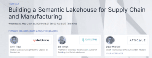 Building a semantic lakehouse for supply chain manufacturing - tech talk